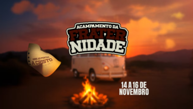 Acampamento Fraternidade São João Paulo II