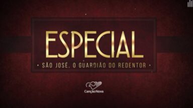 Especial (São José - O Guardião do Redentor)