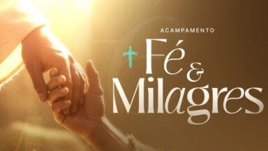 Acampamento Fé e Milagres