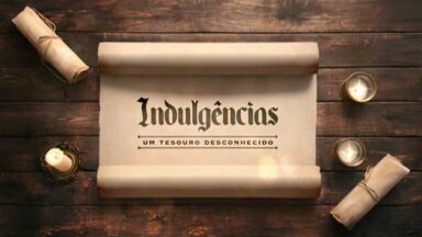 Documentário (Indulgências - Um tesouro desconhecido)