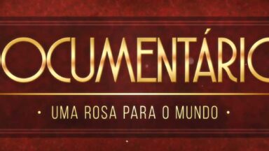 Documentário (Uma rosa para o mundo)