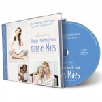 Álbum traz músicas e orações para as mães
