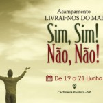 Canção Nova promove Acampamento “Livrai-nos do mal”