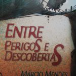 Livro “Entre perigos e descobertas” traz aventura inédita para o público infanto-juvenil