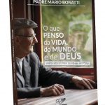 Canção Nova lança autobiografia de padre Mario Bonatti