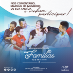 Fim de semana tem Acampamento para Famílias na Canção Nova