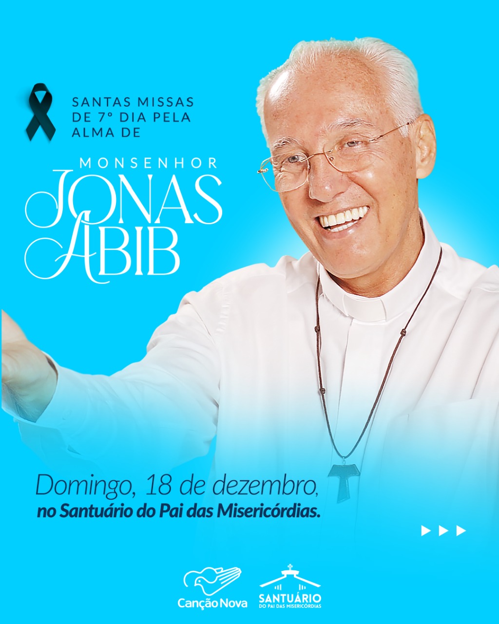 Missa De Sétimo Dia De Monsenhor Jonas Abib Será No Santuário Do Pai Das Misericórdias 3806