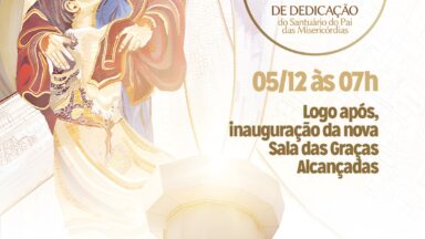 Santuário do Pai das Misericórdias inaugura nova Sala das Graças Alcançadas