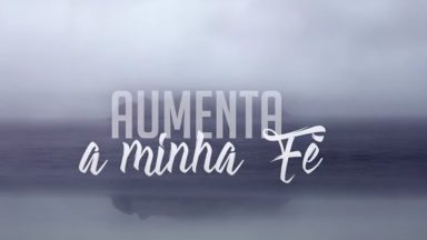 Aumenta a minha fé | Irmã Ana Paula CMES