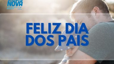 Ser pai é graça de Deus