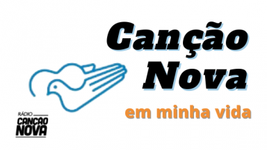 Canção Nova em minha Vida