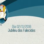 Santuário celebra Jubileu dos Falecidos, dia 02/11