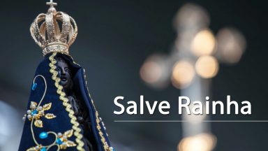 Rezemos, juntos, a oração da Salve Rainha pelo Brasil