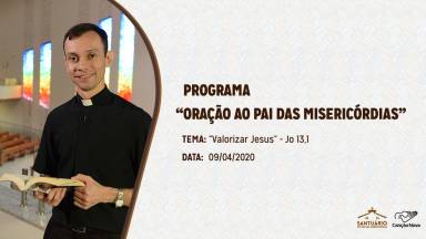 Oração ao Pai das Misericórdias - 09/04/2020