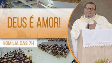 Deus é amor! - Padre Wagner Ferreira (29/07/2020)