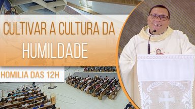 Cultivar a cultura da humildade - Padre Wagner Ferreira  (15/07/2020)