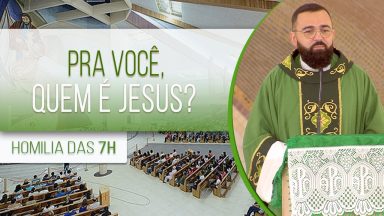 Pra você, quem é Jesus? Padre Edilberto Carvalho (23/08/2020)