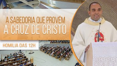 A sabedoria que provém da Cruz de Cristo - Padre Jeferson Silva (28/08/2020)