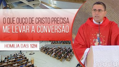 O que ouço de Cristo precisa me levar à conversão - Padre Leandro Couto  (29/08/2020)