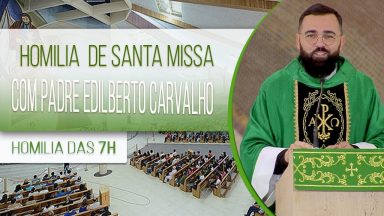 Homilia da Santa Missa com - Padre Edilberto Carvalho (10/09/2020)
