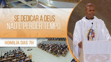 Se dedicar a Deus não é perder tempo - Padre Edison de Oliveira (05/09/2020)