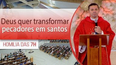 Deus quer transformar pecadores em santos - Padre Elenildo Pereira (21/09/2020)
