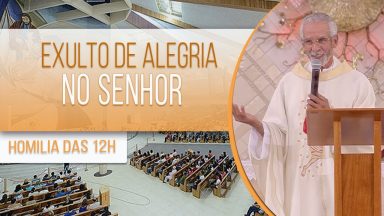 Exulto de alegria no Senhor - Padre Vagner Baia (08/09/2020)