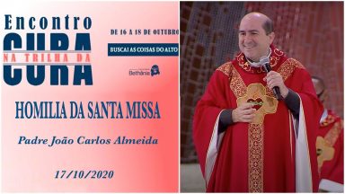 Homilia da Santa Missa - Padre João Carlos  (17/10/2020)