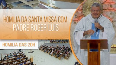 Homilia da Santa Missa com Padre Roger Luis (07/10/2020)