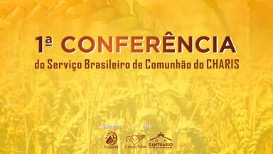 Canção Nova sediará 1ª Conferência do Serviço Brasileiro de Comunhão do CHARIS