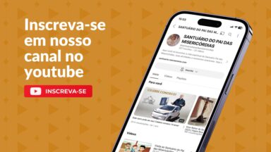 Acompanhe o Santuário pelos canais do Youtube e WhatsApp