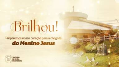 Brilhou! Luzes de Natal no Santuário serão acesas em preparação para o Advento.