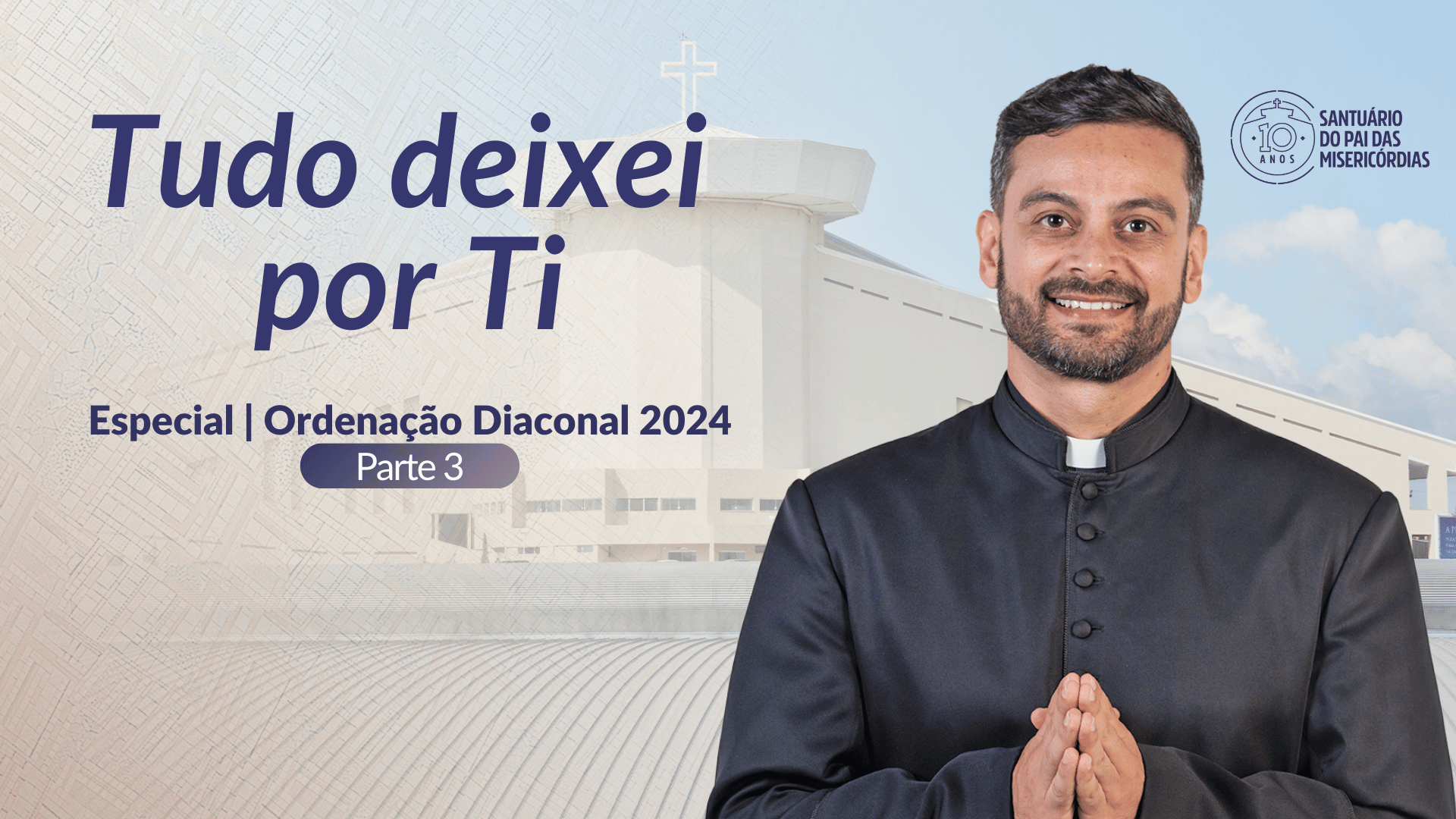 Especial Tudo deixei por Ti - Seminário | Valdeir Bento - parte 3