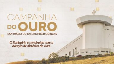 CAMPANHA DO OURO - Ajude o Santuário!