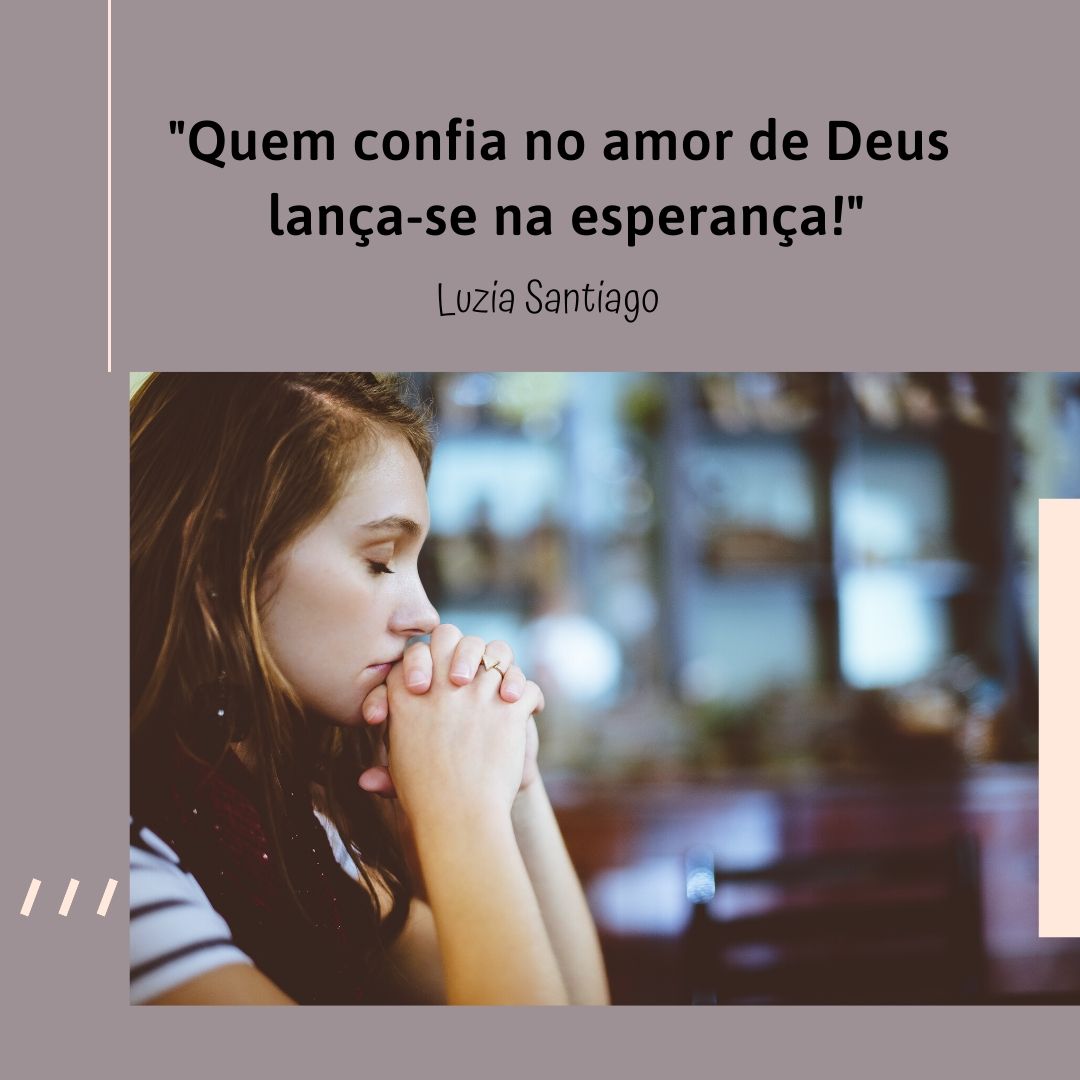 Quem confia no amor de Deus